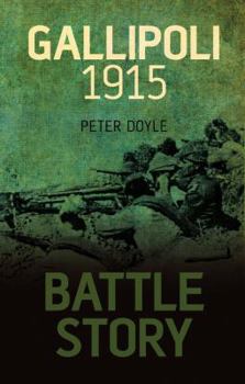 Hardcover Battle Story: Gallipoli 1915 Book