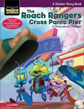 Paperback The Roach Rangers Cross Panic Pier: A Story about Courage Book
