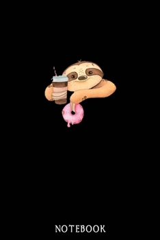 NOTEBOOK: Sloth Notebook Journal - Blank Wide Ruled Paper - Funny Sloth Accessories - Sloth Gifts for Women, Men and Kids