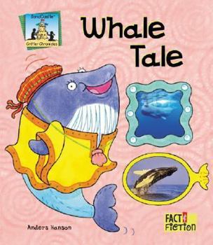 Whale Tale - Book  of the Sandcastle: Fact & Fiction
