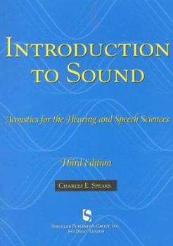 Paperback Introduction to Sound: Acoustics for the Hearing and Speech Sciences Book