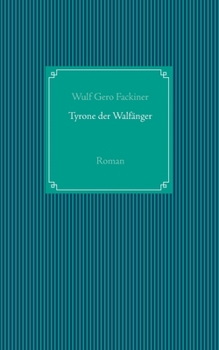 Paperback Tyrone der Walfänger: Roman [German] Book