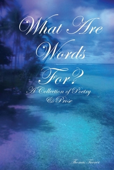 Paperback What Are Words For? Book