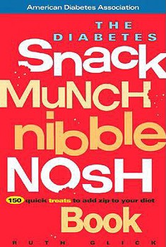 Paperback The Diabetes Snack, Munch, Nibble, Nosh Book