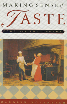 Paperback Making Sense of Taste: Food & Philosophy Book