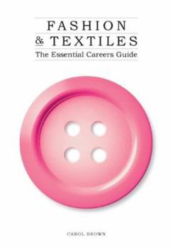 Paperback Fashion & Textiles: The Essential Careers Guide Book