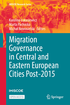 Hardcover Migration Governance in Central and Eastern European Cities Post-2015 Book
