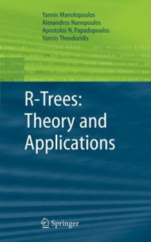 Paperback R-Trees: Theory and Applications Book