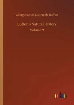 Buffon's Natural History: Volume 9