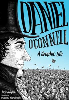 Paperback Daniel O'Connell: A Graphic Life Book