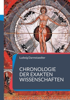 Paperback Chronologie der exakten Wissenschaften: 4000 Jahre Pionier-Arbeit [German] Book