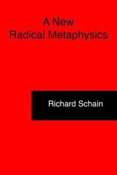 Paperback A New Radical Metaphysics Book