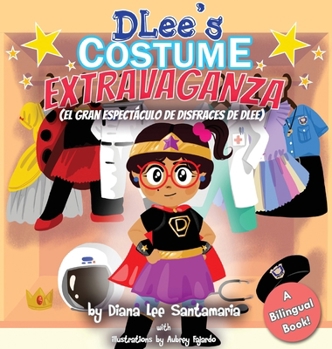 Hardcover DLee's Costume Extravaganza: A Bilingual Story [Large Print] Book