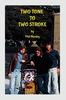 Paperback Two Tone to Two Stroke Book