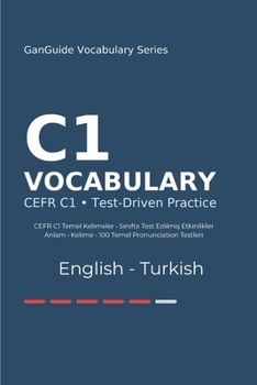 Paperback GanGuide C1 İngilizce Kelimeler: CEFR C1 Seviyesi Tüm Kelimeler - Testler ve Pronunciation Book