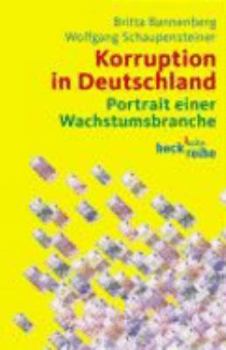 Paperback Korruption in Deutschland: Portrait einer Wachstumsbranche [German] Book