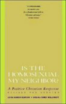 Paperback Is the Homosexual My Neighbor? Revised and Updated: Positive Christian Response, a Book
