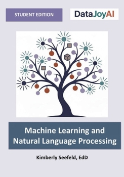 Paperback Machine Learning and Natural Language Processing: Student Edition Book