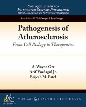 Paperback Pathogenesis of Atherosclerosis: From Cell Biology to Therapeutics Book
