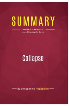 Summary: Collapse: Review and Analysis of Jared Diamond's Book