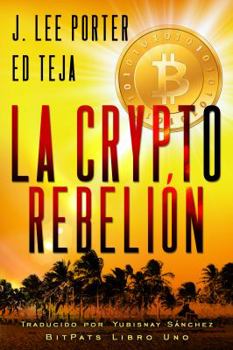 Paperback La Crypto Rebelión [Spanish] Book