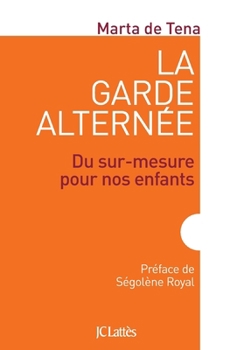 Paperback La garde alternée [French] Book