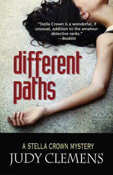 Paperback Different Paths: A Stella Crown Mystery Book