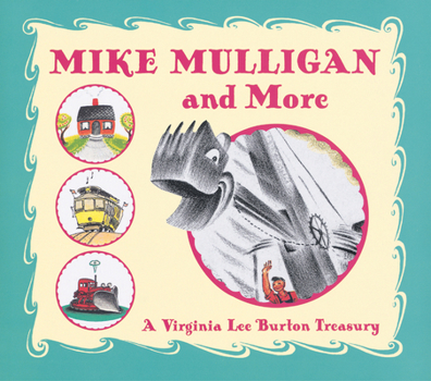 Hardcover Mike Mulligan and More: A Virginia Lee Burton Treasury Book