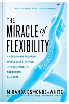 Paperback The Miracle of Flexibility Book