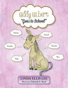 Paperback Giddy Gilbert Goes to School Book