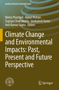 Paperback Climate Change and Environmental Impacts: Past, Present and Future Perspective Book