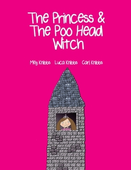 Paperback The Princess and The Poo Head Witch Book