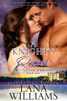 A Knight's Quest - Book #1 of the Falling For A Knight