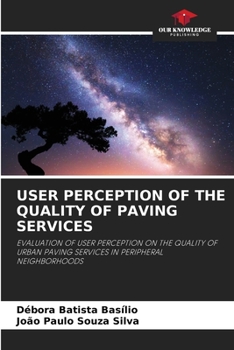 Paperback User Perception of the Quality of Paving Services Book