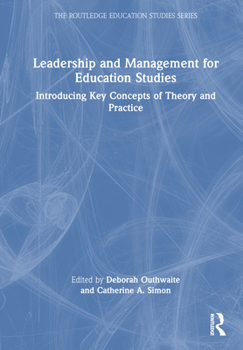 Hardcover Leadership and Management for Education Studies: Introducing Key Concepts of Theory and Practice Book