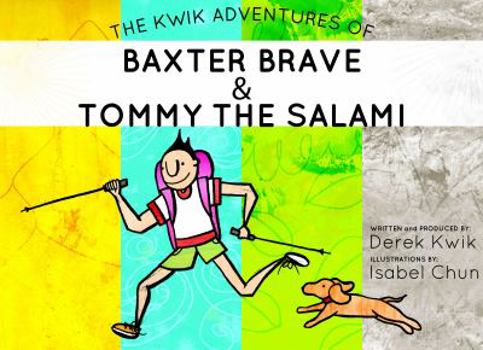 Hardcover The Kwik Adventures of Baxter Brave & Tommy The Salami Book