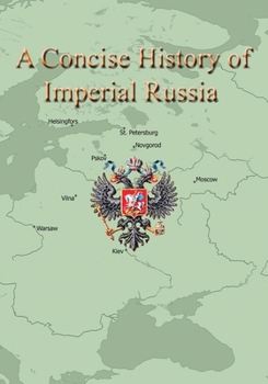 Paperback A Concise History of Imperial Russia Book