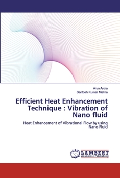 Paperback Efficient Heat Enhancement Technique: Vibration of Nano fluid Book