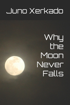 Paperback Why the Moon Never Falls Book