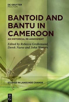 Hardcover Bantoid and Bantu in Cameroon: An Historical Reassessment Book