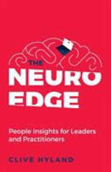 Paperback The Neuro Edge: People Insights for Leaders and Practitioners Book