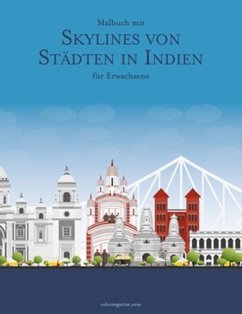 Paperback Malbuch mit Skylines von Städten in Indien für Erwachsene [German] Book