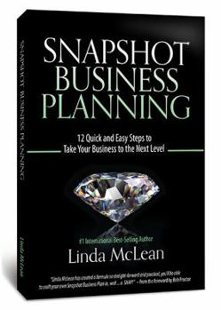 Paperback Snapshot Business Planning: 12 Quick and Easy Steps to Take Your Business to the Next Level Book