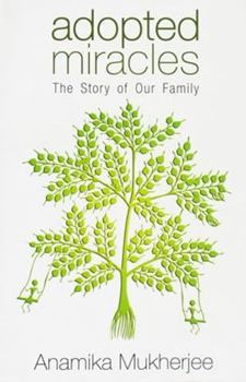 Paperback Adopted Miracles: The Story of Our Family Book