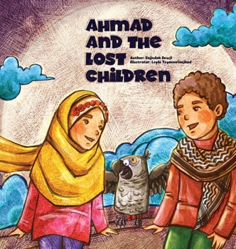 Hardcover Ahmad and the Lost Children Book