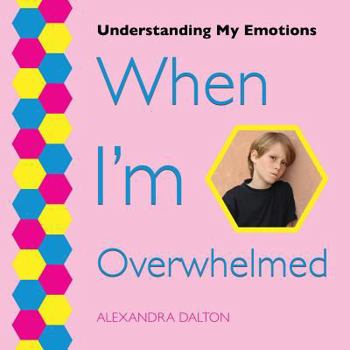 Paperback When I'm Overwhelmed Book