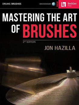 Paperback Mastering the Art of Brushes [With Practice CD] Book