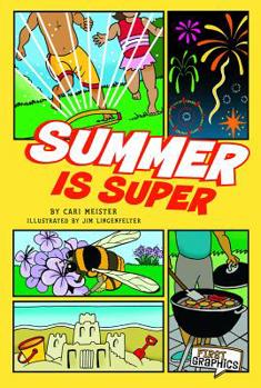 Summer Is Super - Book  of the First Graphics: Seasons