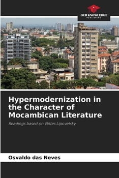 Paperback Hypermodernization in the Character of Mocambican Literature Book