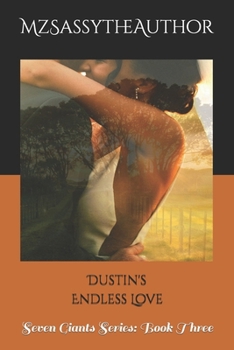 Paperback Dustin's Endless Love: Seven Giants Series: Book Three Book